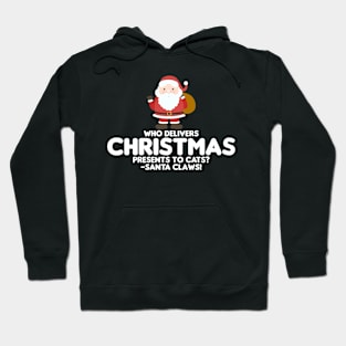 Who delivers Christmas presents to cats? Hoodie